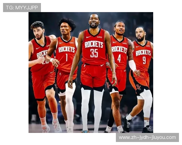 火箭队现役球员全面介绍：位置分布与个人数据分析